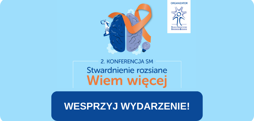 Niebieska grafika z logotypem konferencji: niebiesko granatowy mózg z pomarańczową wstążką i syrenką warszawską w tle. Poniżej napis: 2. konferencja "Stwardnienie rozsiane. Wiem więcej". Poniżej na granatowym tle napis "Wesprzyj wydarzenie"
